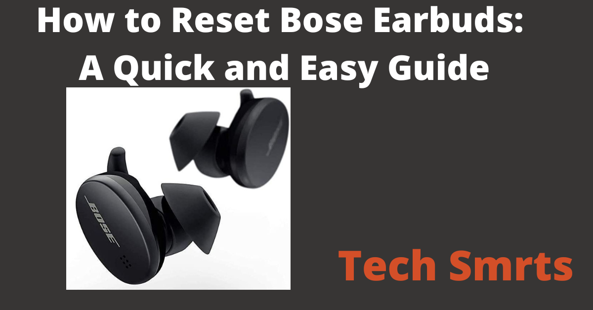 Reset Bose Earbuds